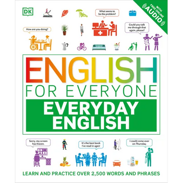 English for Everyone Everyday English: Learn and Practice Over 1,500 Words and Phrases