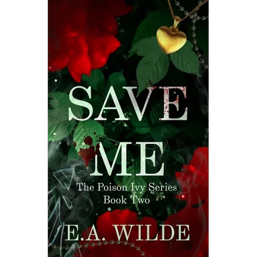 Save Me: The Poison Ivy Series Book 2