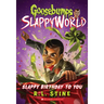 Slappy Birthday to You (Goosebumps Slappyworld #1): Volume 1