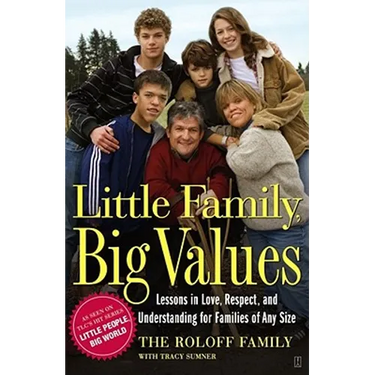 Little Family, Big Values: Lessons in Love, Respect, and Understanding for Families of Any Size