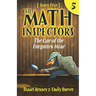 The Math Inspectors 5: The Case of the Forgotten Mine