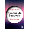 Simone de Beauvoir: The Basics