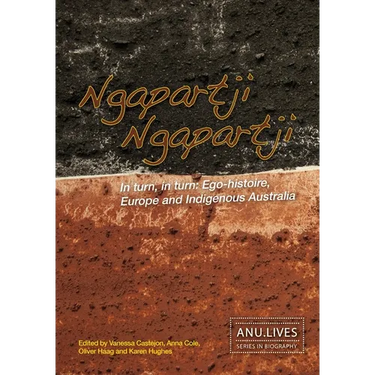 Ngapartji Ngapartji: In turn, in turn: Ego-histoire, Europe and Indigenous Australia