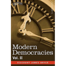 Modern Democracies - In Two Volumes, Vol. II