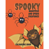 Spooky Monters and Other Creatures Colouring Book: Halloween Coloring Book For Kids, Teenagers and Adults: Scary Halloween Monsters, Witches and Ghoul