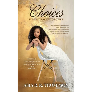 Choices, Turning Pain Into Power