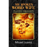 My Spoken Word Wife: Playing for Keeps
