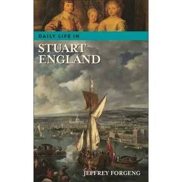 Daily Life in Stuart England