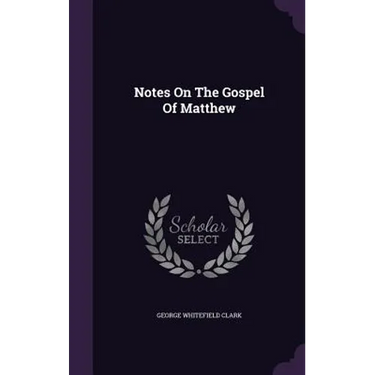 Notes On The Gospel Of Matthew