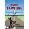 The Mishaps of Traveling