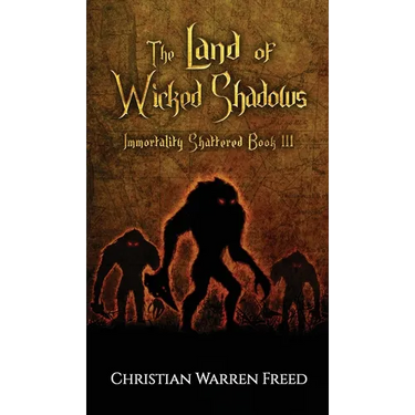 The Land of Wicked Shadows
