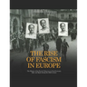 The Rise of Fascism in Europe: The History of the Fascist Takeovers in Nazi Germany, Italy, and Spain during the 20th Century