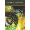 Cyberpunk, Steampunk and Wizardry: Science Fiction Since 1980