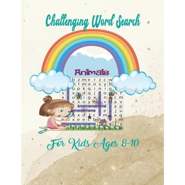 Challenging Word Search For Kids Ages 8-10: (Increase the speed of comprehension and improve memory)