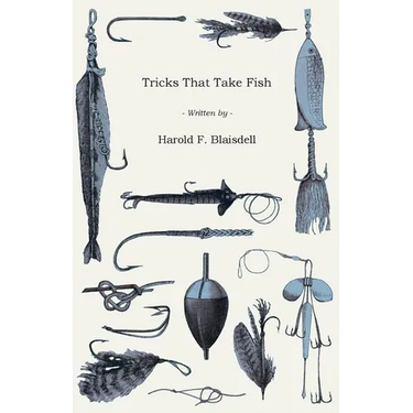 Tricks That Take Fish