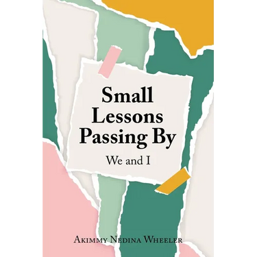 Small Lessons Passing By: We and I