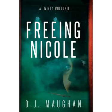 Freeing Nicole: A twisty whodunit