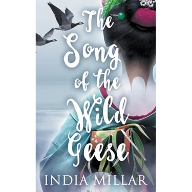 The Song of the Wild Geese: A Historical Romance Novel