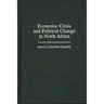 Economic Crisis and Political Change in North Africa