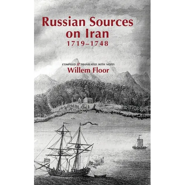 Russian Sources on Iran, 1719-1748
