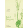 Ended Beginnings: Healing Childbearing Losses