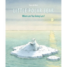 Little Polar Bear: Where Are You Going Lars?