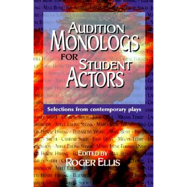 Audition Monologs for Student Actors--Volume 1