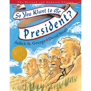So You Want to Be President?: The Revised and Updated Edition