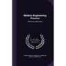Modern Engineering Practice: Electricity, Light, Power