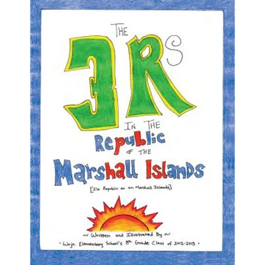 The 3 Rs in the Republic of the Marshall Islands