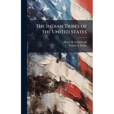 The Indian Tribes of the United States