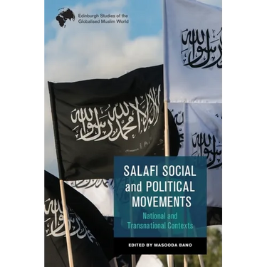 Salafi Social and Political Movements: National and Transnational Contexts