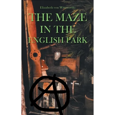 The Maze In the English Park: A Historical Crime Novella