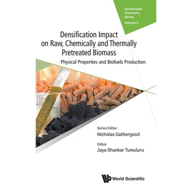 Densificat Impact Raw, Chemical & Thermal Pretreat Biomass