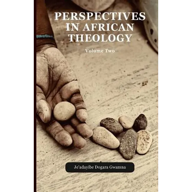 Perspectives in African Theology: Volume Two