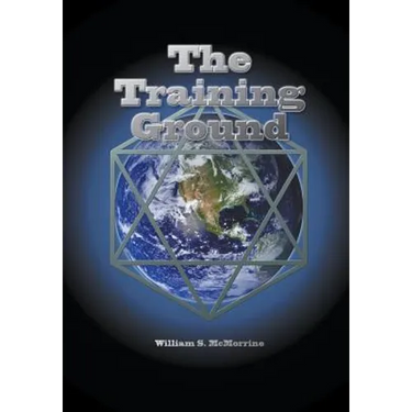 The Training Ground: This planet Earth is a training ground for your soul.