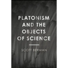 Platonism and the Objects of Science