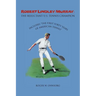 Robert Lindley Murray: The Reluctant U.S. Tennis Champion: Includes the First Forty Years of American Tennis