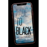 Fade To Black