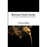 Romans Study Guide: a cross reference guide through Romans