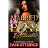 Married To The Boss Of Atlanta: An Urban Romance Novel