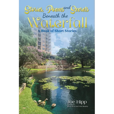 Stories, Poems, and Secrets Beneath the Waterfall