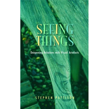 Seeing Things: Deepening Relations with Visual Artefacts