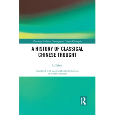 A History of Classical Chinese Thought