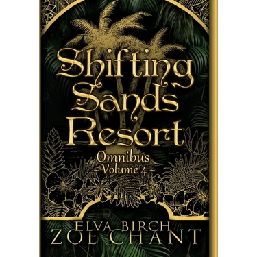 Shifting Sands Resort Omnibus Volume 4
