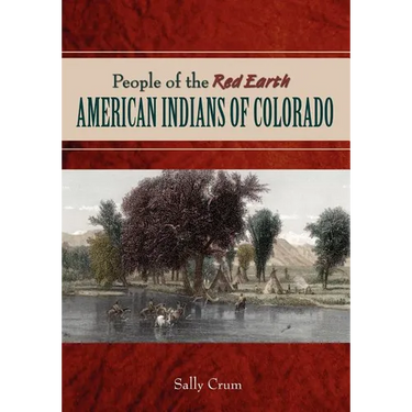 People of the Red Earth - American Indians of Colorado