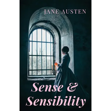 Sense and Sensibility: A romance novel by Jane Austen (unabridged)