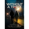 Without a Trace: A Sara Vallén Thriller