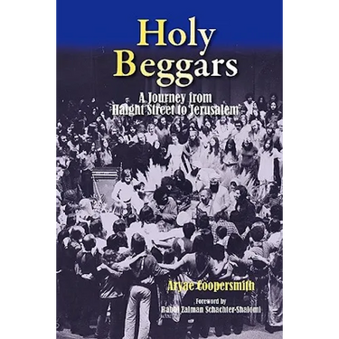 Holy Beggars: A Journey from Haight Street to Jerusalem