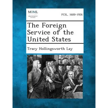 The Foreign Service of the United States